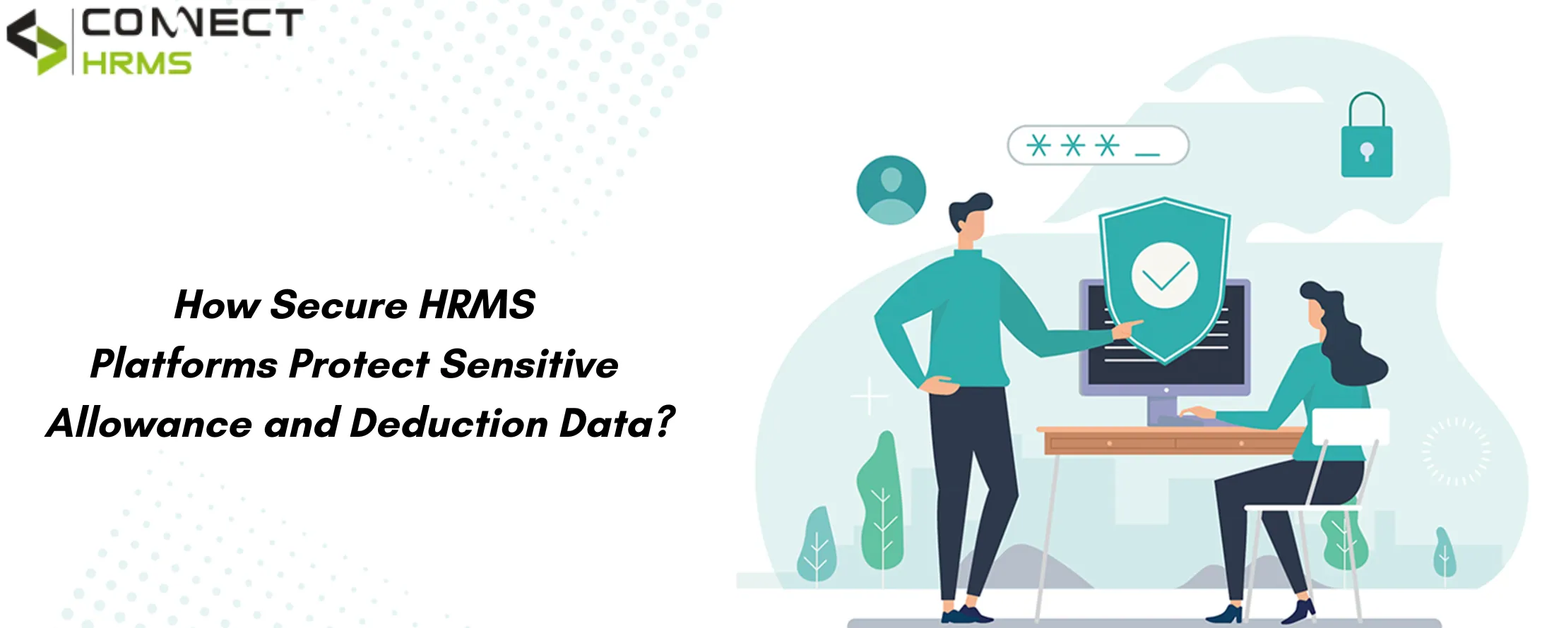 How Secure HRMS Platforms Protect Sensitive Allowance and Deduction Data?
