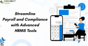 Streamline Payroll and Compliance with Advanced HRMS Tools